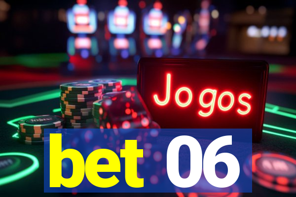 bet 06